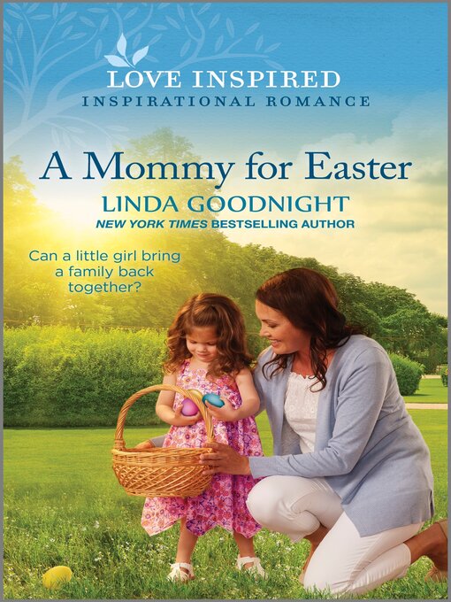 Title details for A Mommy for Easter by Linda Goodnight - Available
